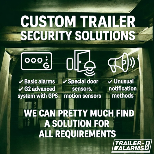 Custom Trailer Security Solutions – Built Around Your Needs